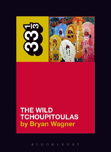 The Wild Tchoupitoulas Bryan Wagner