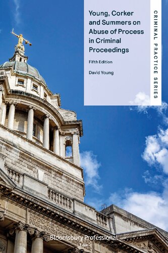 Young Corker And Summers On Abuse Of Process In Criminal Proceedings David Young