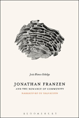 Jonathan Franzen And The Romance Of Community Narratives Of Salvation Jess Blanco Hidalga