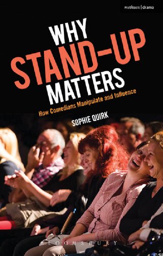 Why Standup Matters How Comedians Manipulate And Influence Sophie Quirk