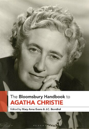 The Bloomsbury Handbook To Agatha Christie Mary Anna Evans Jc Bernthal Editors