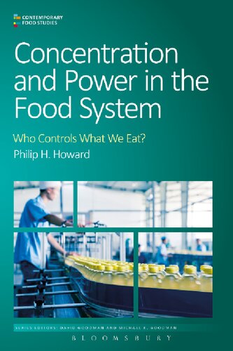 Concentration And Power In The Food System Who Controls What We Eat Philip H Howard