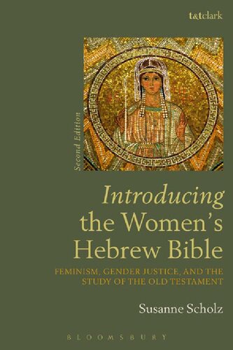 Introducing The Womens Hebrew Bible Susanne Scholz