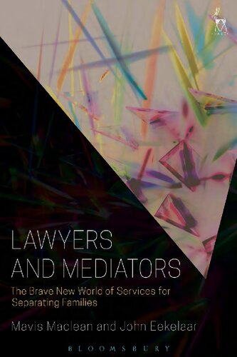 Lawyers And Mediators The Brave New World Of Services For Separating Families Mavis Maclean John Eekelaar
