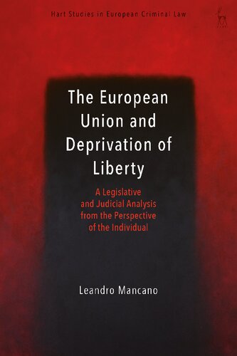 The European Union And Deprivation Of Liberty Leandro Mancano