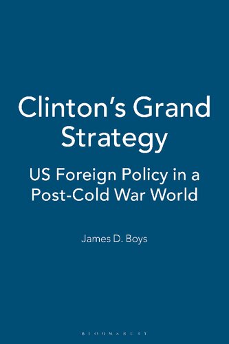 Clintons Grand Strategy James D Boys