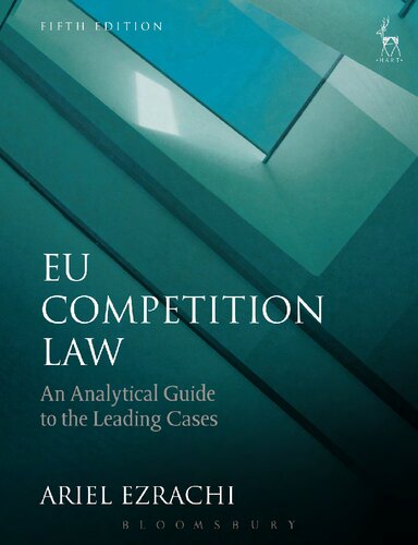 Eu Competition Law An Analytical Guide To The Leading Cases Ariel Ezrachi