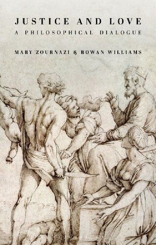 Justice And Love A Philosophical Dialogue Mary Zournazi Rowan Williams