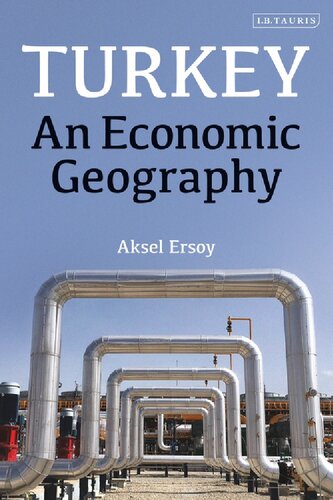 Turkey An Economic Geography Aksel Ersoy