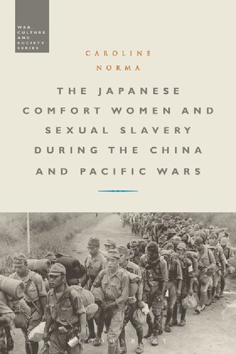 The Japanese Comfort Women And Sexual Slavery During The China And Pacific Wars Caroline Norma