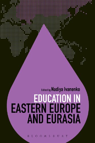 Education In Eastern Europe And Eurasia Nadiya Ivanenko Editor