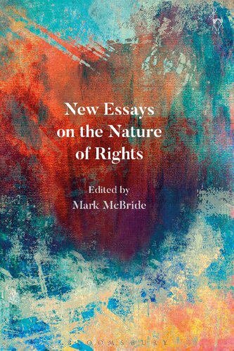 New Essays On The Nature Of Rights Mark Mcbride Editor