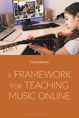 A Framework For Teaching Music Online Carol Johnson