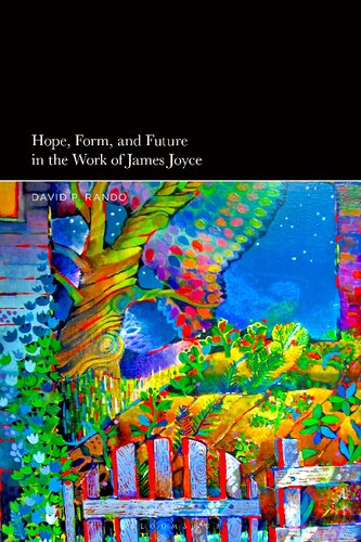 Hope Form And Future In The Work Of James Joyce David P Rando