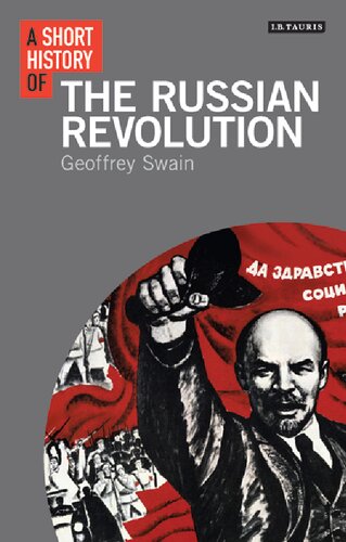 A Short History Of The Russian Revolution Geoffrey Swain