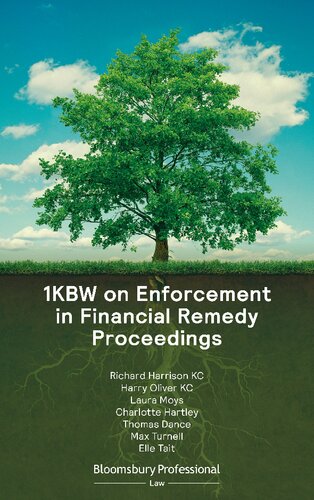 1kbw On Enforcement In Financial Remedy Proceedings Richard Harrison Harry Oliver Laura Moys Charlotte Hartley Thomas Dance Max Turnell Elle Tait Editors