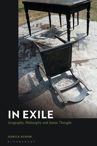 In Exile Geography Philosophy And Judaic Thought Jessica Dubow