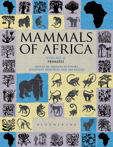 Mammals Of Africa Volume Ii Primates Thomas M Butynski Jonathan Kingdon Jan Kalina Editors