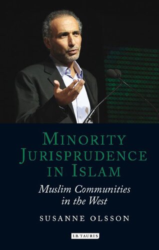 Minority Jurisprudence In Islam Muslim Communities In The West Susanne Olsson