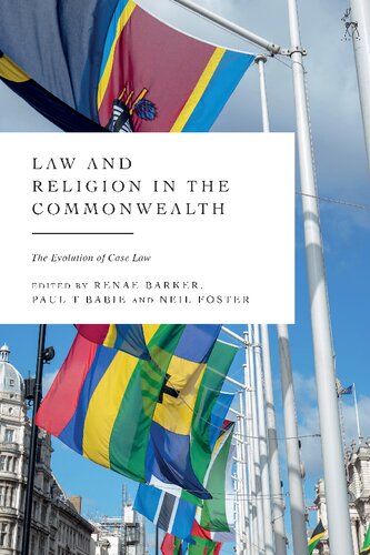 Law And Religion In The Commonwealth The Evolution Of Case Law Renae Barker Paul T Babie Neil Foster Editors