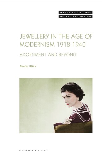 Jewellery In The Age Of Modernism 19181940 Adornment And Beyond Simon Bliss