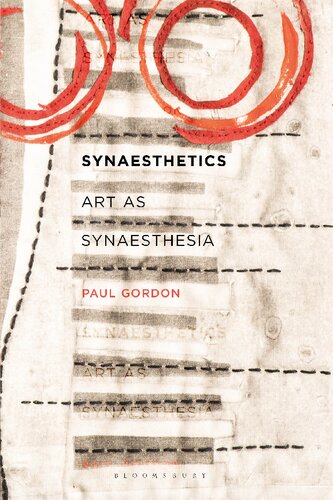 Synaesthetics Art As Synaesthesia Paul Gordon