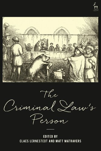 The Criminal Laws Person Claes Lernestedt Matt Matravers Editors