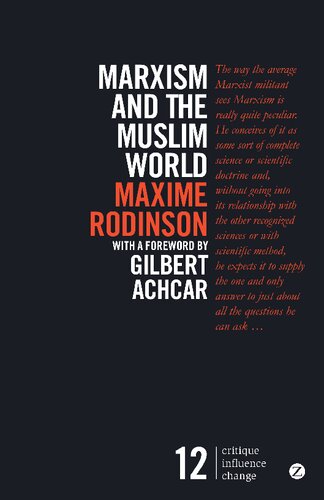 Marxism And The Muslim World Rodinson Maxime Gilbert Achcar