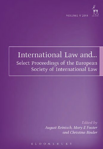 International Law And Select Proceedings Of The European Society Of International Law August Reinisch Mary E Footer Christina Binder Editors