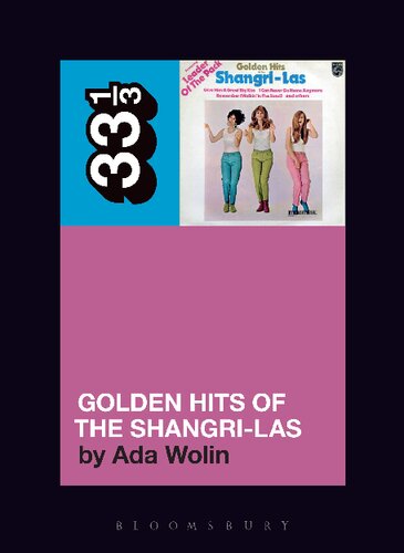 Golden Hits Of The Shangrilas 33 13 Series Ada Wolin