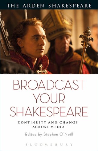 Broadcast Your Shakespeare Continuity And Change Across Media Unknown