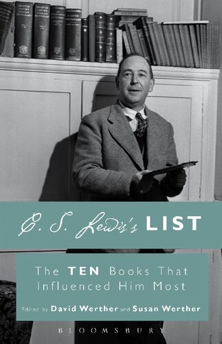C S Lewiss List The Ten Books That Influenced Him Most David Werther Susan Werther Editors