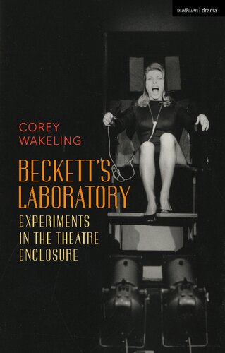 Becketts Laboratory Experiments In The Theatre Enclosure Corey Wakeling