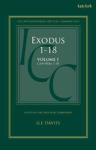 A Critical And Exegetical Commentary On Exodus 118 Volume 1 In Two Volumes Commentary On Exodus 110 G I Davies