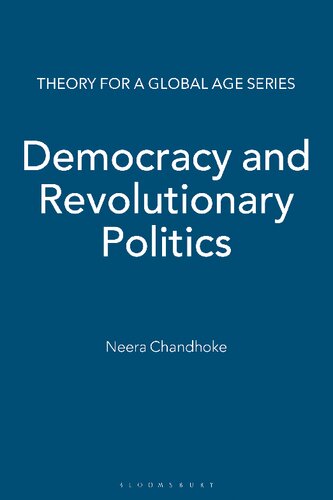 Democracy And Revolutionary Politics Neera Chandhoke