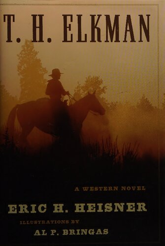 T H Elkman A Western Novel Heisner Eric H