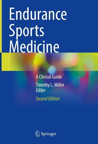 Endurance Sports Medicine A Clinical Guide 2nd Timothy L Miller