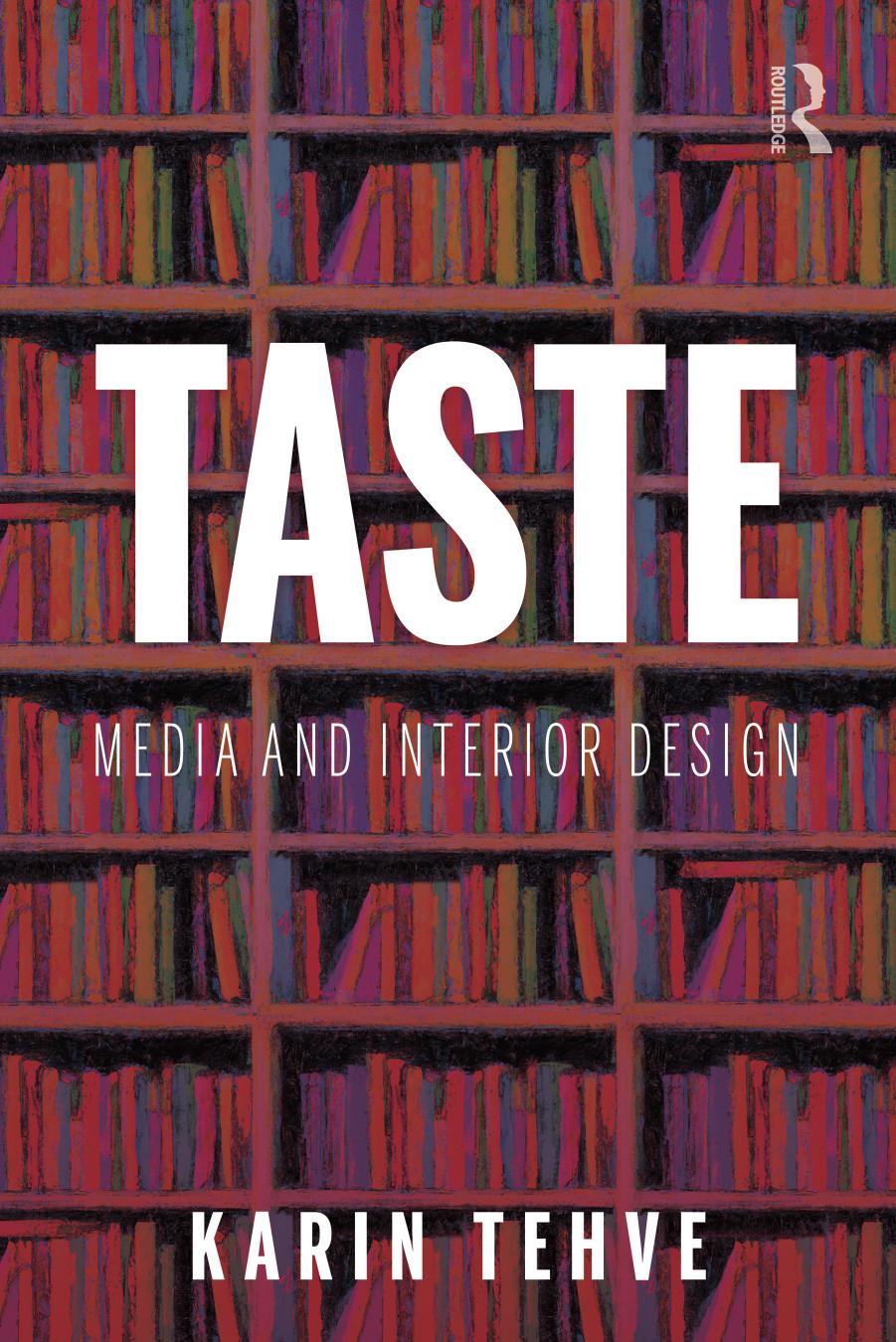 Taste Media And Interior Design Karin Tehve