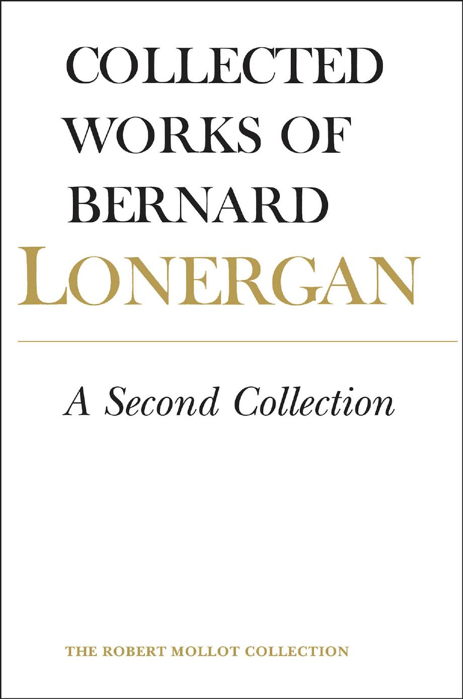 A Second Collection Bernard J F Lonergan Robert M Doran Sj