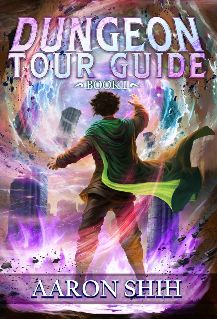 Dungeon Tour Guide A Litrpg Adventure Aaron Shih