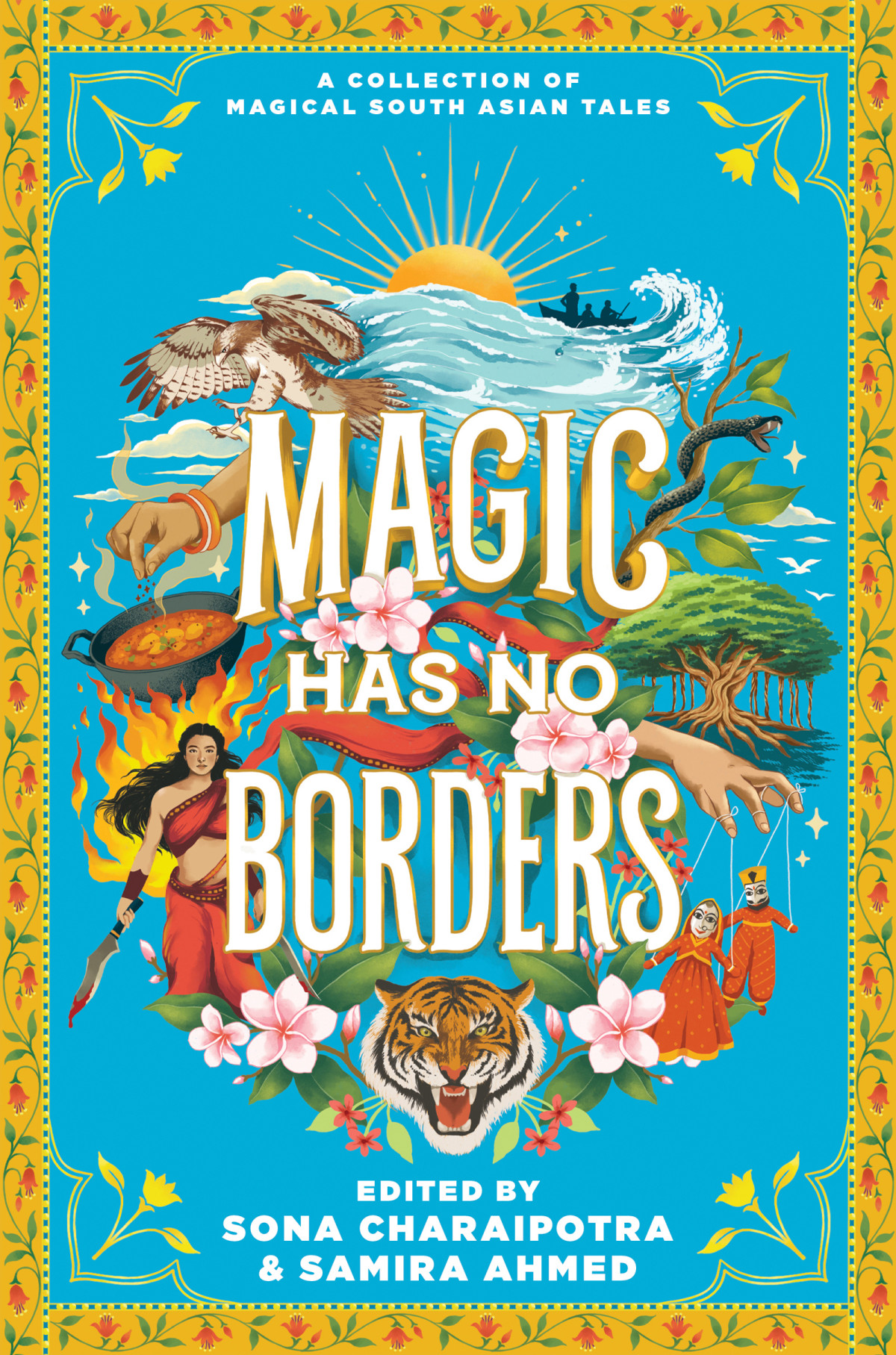 Magic Has No Borders 1st Edition Samira Ahmed Sona Charaipotra