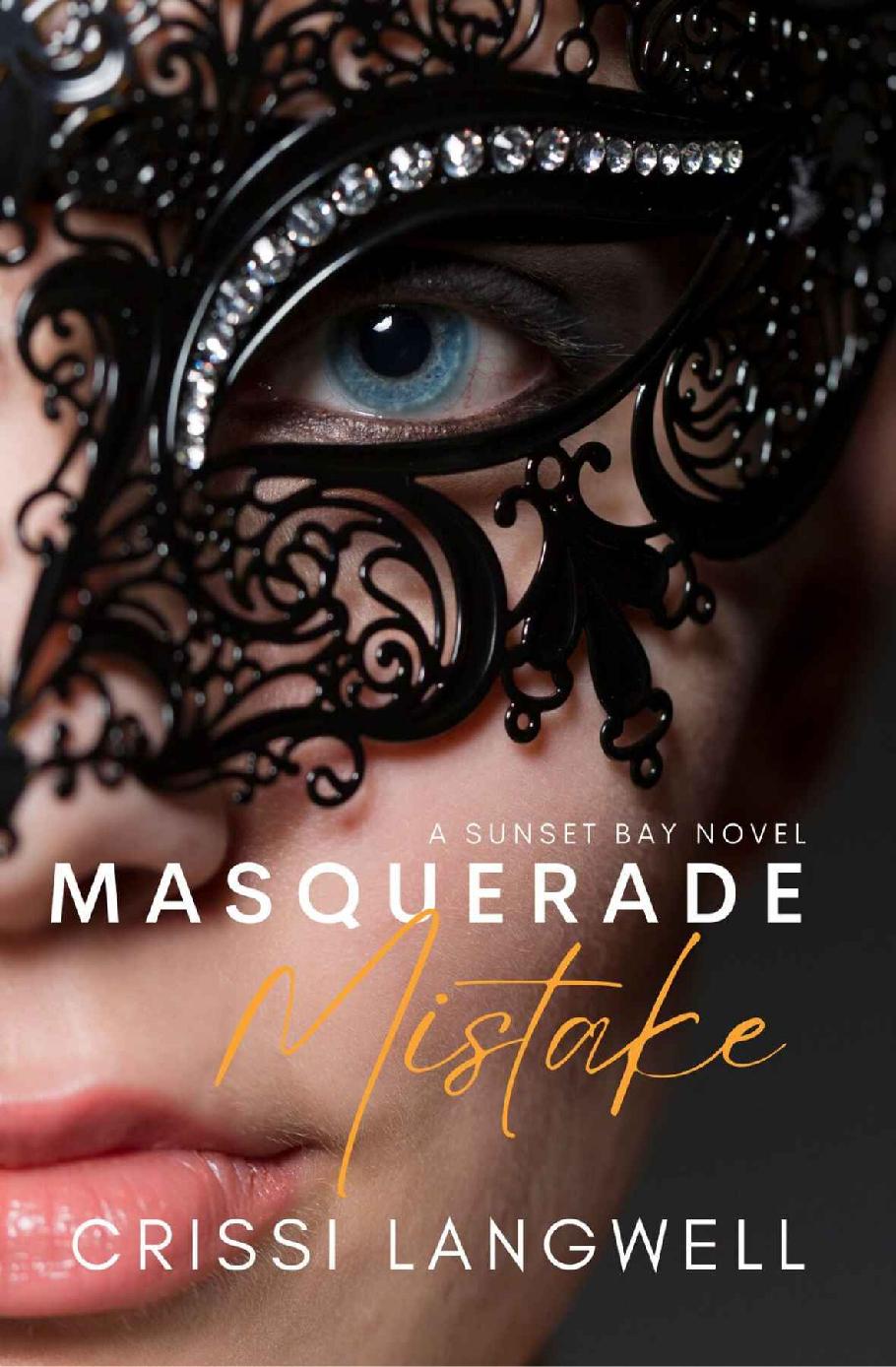 Masquerade Mistake A Single Mom Secret Baby Second Chance Romance Sunset Bay Book 1 Crissi Langwell