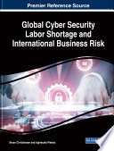 Global Cyber Security Labor Shortage And International Business Risk Christiansen