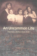 An Uncommon Life Thomas J Dekornfeld