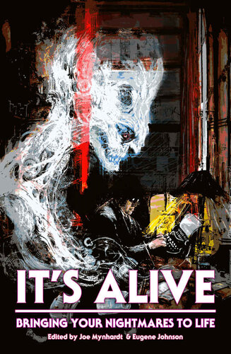 Its Alive Bringing Your Nightmares To Life Kevin J Anderson Clive Barker Ramsey Campbell Christopher Golden Joe R Lansdale Jonathan Maberry Yvonne Navarro Chuck Palahniuk Sarah Pinborough F Paul Wilson Mercedes M Yardley Joe Mynhardt Michael Bailey Eugene Johnson