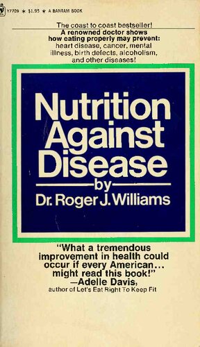 Nutrition Against Disease Environmental Prevention Roger John Williams