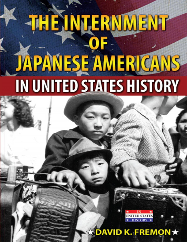 The Internment Of Japanese Americans In United States History David K Fremon
