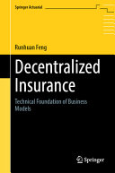 Decentralized Insurance Technical Foundation Of Business Models Runhuan Feng
