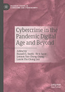 Cybercrime In The Pandemic Digital Age And Beyond Russell G Smith
