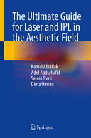 The Ultimate Guide For Laser And Ipl In The Aesthetic Field 1st Kamal Alhallak